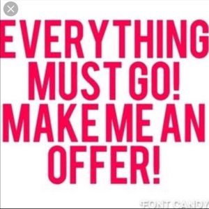 What you waiting on see something you like ?? Make me a reasonable offer